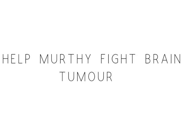 Help Murthy Fight Brain Tumour