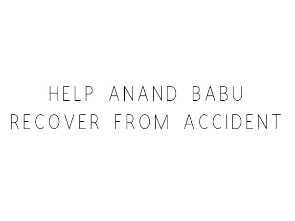 Help Anand Babu Recover From Accident