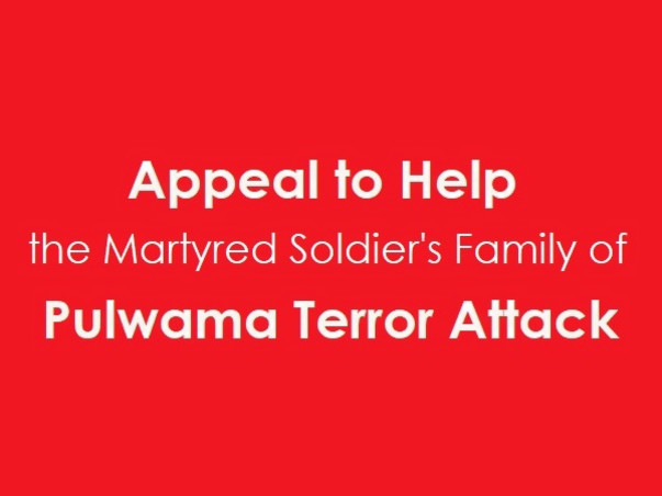 Let’s Help the Martyred Soldier's Family Of Pulwama Terror Attack.