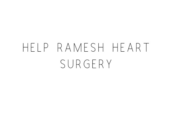 Help Ramesh Undergo A Heart Surgery