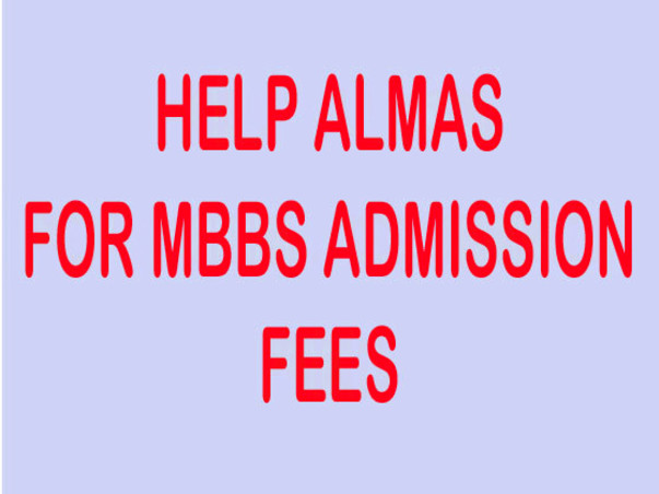 Help Almas for Pursuing MBBS!